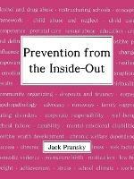 Prevention from the Inside-out - Jack Pransky - cover
