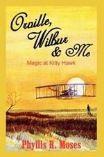 Orville, Wilbur & ME: Magic at Kitty Hawk