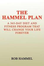 Hammel Plan: A 365-Day Diet and Fitness