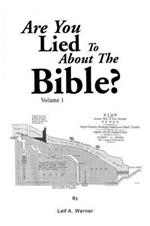 Are You Lied to about the Bible: Volume 1