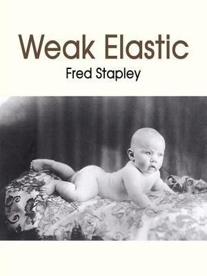 Weak Elastic - Fred Stapley - cover