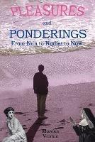 Pleasures and Ponderings: From Nun to Nudist to Now