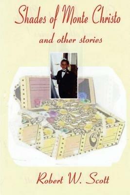 Shades of Monte Christo and Other Short Stories - Robert Scott - cover