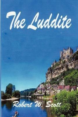 The Luddite - Robert Scott - cover