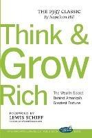 Think and Grow Rich with Foreword by Lewis Schiff - Napoleon Hill - cover