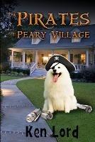 The Pirates of Peary Village