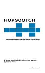 Hopscotch: Or Why Children are the Better Day Traders