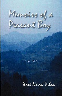 Memoirs of a Peasant Boy - Xose Neira Vilas - cover