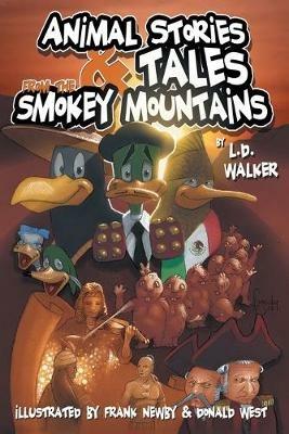 Animal Stories and Tales from the Smokey Mountains - L D Walker,Frank Newby - cover