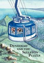 Denholme and the Skeleton Puzzle