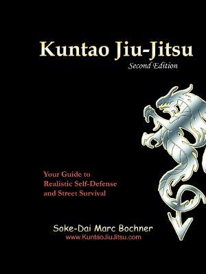 Kuntao Jiu-Jitsu: Your Guide to Realistic Self Defense and Street Survival - Marc Bochner - cover