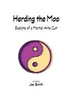 Herding the Moo: Exploits of a Martial Arts Cult - Legend of the Upside Down King