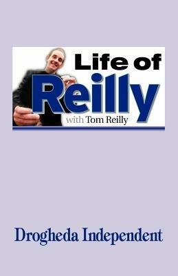 Life of Reilly - Tom Reilly - cover