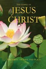 The Gospel of Jesus Christ: The Light of Love and Peace