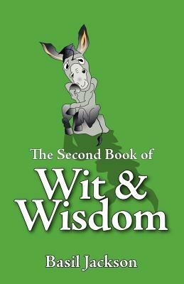 The Second Book of Wit and Wisdom - Basil Jackson - cover