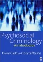 Psychosocial Criminology - David Gadd,Tony Jefferson - cover