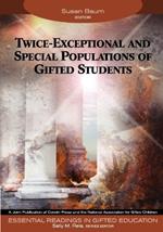 Twice-Exceptional and Special Populations of Gifted Students