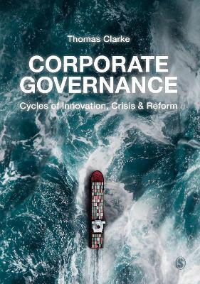 Corporate Governance: Cycles of Innovation, Crisis and Reform - Thomas Clarke - cover