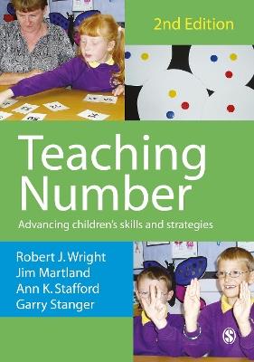 Teaching Number: Advancing Children's Skills and Strategies - Robert J. Wright,Garry Stanger,Ann K. Stafford - cover