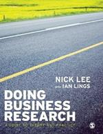 Doing Business Research: A Guide to Theory and Practice