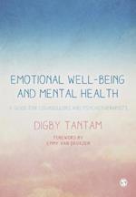 Emotional Well-being and Mental Health: A Guide for Counsellors & Psychotherapists