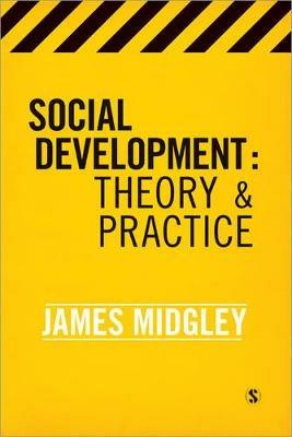 Social Development: Theory and Practice - James O. Midgley - cover