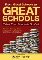 From Good Schools to Great Schools: What Their Principals Do Well - cover