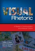 Visual Rhetoric: A Reader in Communication and American Culture