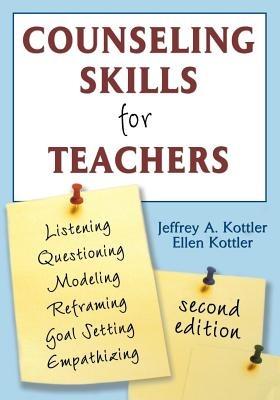Counseling Skills for Teachers - Jeffrey A. Kottler,Ellen Kottler - cover
