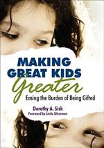 Making Great Kids Greater: Easing the Burden of Being Gifted