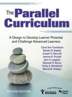 The Parallel Curriculum: A Design to Develop Learner Potential and Challenge Advanced Learners - Carol Ann Tomlinson,Sandra Kaplan,Joseph S. Renzulli - cover