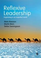 Reflexive Leadership: Organising in an imperfect world