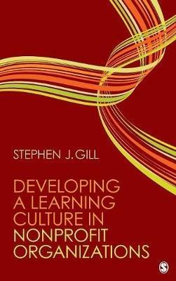 Developing a Learning Culture in Nonprofit Organizations - Stephen J. Gill - cover