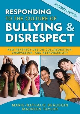 Responding to the Culture of Bullying and Disrespect: New Perspectives on Collaboration, Compassion, and Responsibility - cover