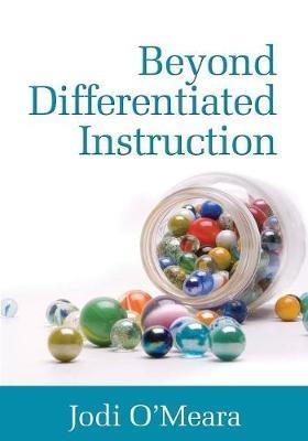 Beyond Differentiated Instruction - Jodi O'Meara - cover