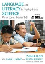 Language and Literacy in Inquiry-Based Science Classrooms, Grades 3-8