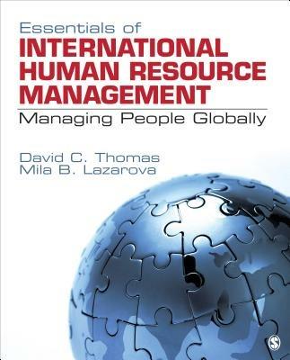 Essentials of International Human Resource Management: Managing People Globally - David C. Thomas,Mila B. Lazarova - cover