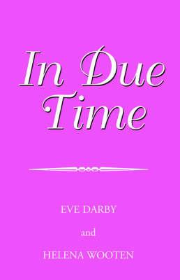 In Due Time - Eve Darby and Helena Wooten - cover