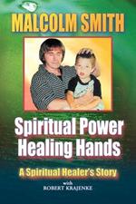 Spiritual Power, Healing Hands