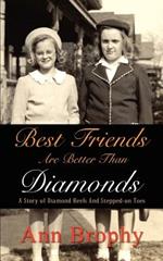 Best Friends are Better Than Diamonds: A Story of Diamond Heels and Stepped-on Toes: A Story of Diamond Heels and Stepped-on Toes