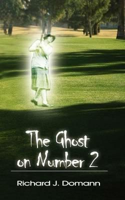 The Ghost on Number 2 - Richard J Domann - cover