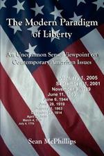 The Modern Paradigm of Liberty: An Uncommon Sense Viewpoint on Contemporary American Issues