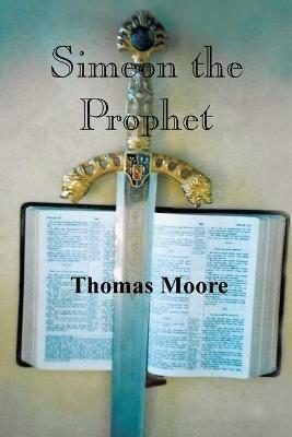 Simeon the Prophet - Thomas Moore - cover