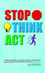 Stop Think Act: Improving Behaviour Through Cognitive Intervention