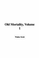 Old Mortality, Volume 1 - Walter Scott - cover