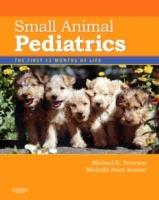 Small Animal Pediatrics: The First 12 Months of Life - Michael E. Peterson,Michelle Kutzler - cover
