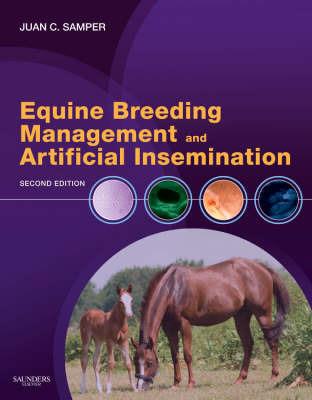 Equine Breeding Management and Artificial Insemination - Juan C. Samper - cover