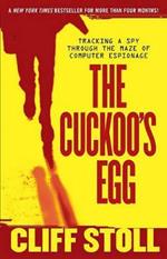 The Cuckoo's Egg: Tracking a Spy Through the Maze of Computer Espionage