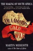 Diamonds, Gold and War: The Making of South Africa - Martin Meredith - cover