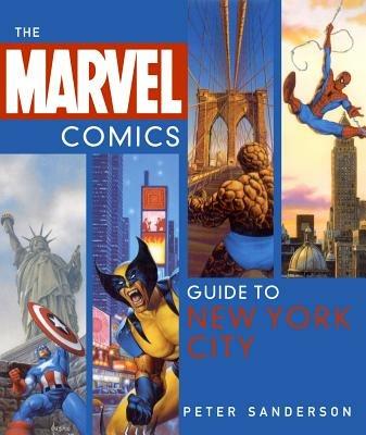 The Marvel Comics Guide to New York City - Peter Sanderson - Libro in  lingua inglese - Simon & Schuster - | IBS